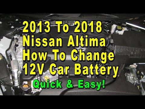 2013 To 2018 Nissan Altima How To Change 12V Car Battery With Group Size - Quick &amp; Easy