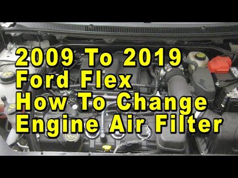 2009 To 2019 Ford Flex How To Change Engine Air Filter With Part Numbers Duratec 3.5L V6