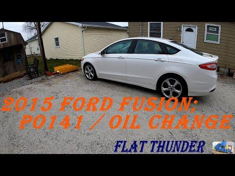 2015 FORD FUSION; P0141  ENGINE LIGHT / O2 SENSOR CHANGE  / OIL CHANGE