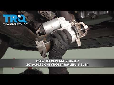 How to Replace the Starter Motor on a 2017-2024 Chevrolet Malibu 1.5L Turbo (Engine: Inline 4 1.5L)