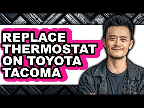 How to Replace the Thermostat on a 1995-2023 Toyota Tacoma (Engine: Inline 4 2.7L)