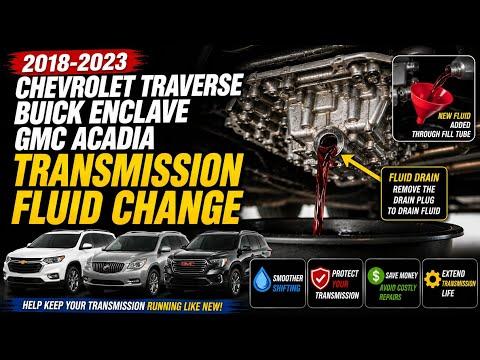 Transmission Fluid Change 2020 Chevrolet Traverse Buick Enclave GMC Acadia