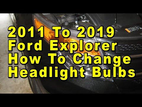 2011 To 2019 Ford Explorer How To Change Headlight Bulbs With Part Numbers