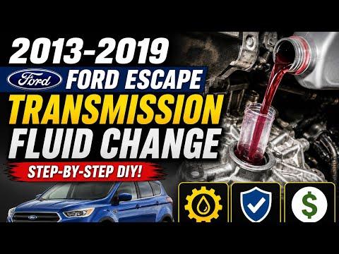 2013-2019 Ford Escape Transmission Fluid Change