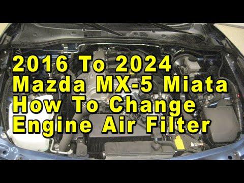 How to Replace the Engine Air Filter on a 2018 Mazda MX-5 Miata