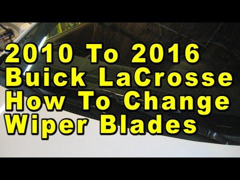 2010 To 2016 Buick LaCrosse How To Change Windshield Wiper Blades With Sizes &amp; Part Numbers