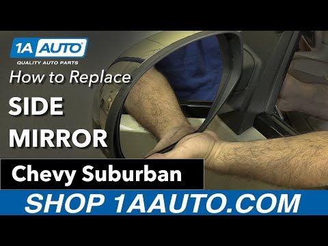 How to Replace Side View Mirrors on a 2008 Chevrolet Suburban 1500