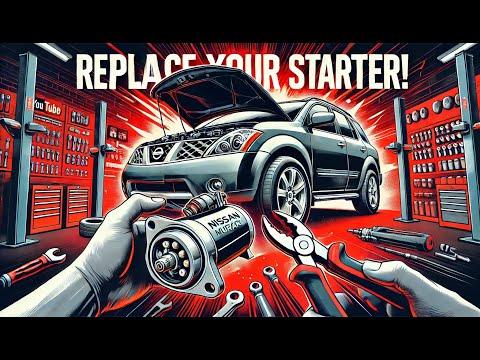 How to Replace the Starter Motor on a 2016 Nissan Murano (Step-by-Step Guide)