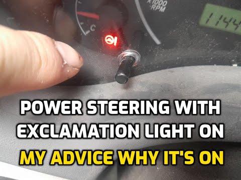 POWER STEERING SYSTEM WARNING LIGHT WITH EXCLAMATION POINT ON (HERE THE REASONS WHY)