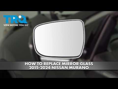 How to Replace Side View Mirrors on a 2016-2020 Nissan Murano