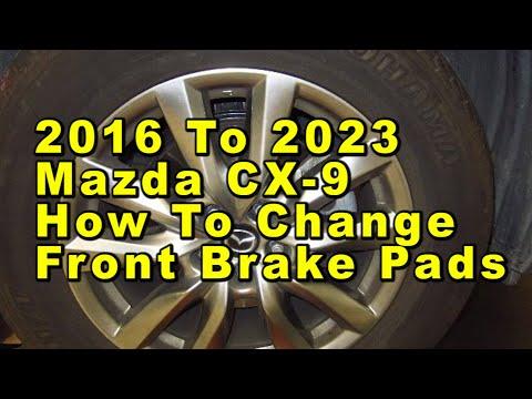 Mazda CX-9 How To Change Front Brake Pads 2016 2017 2018 2019 2020 2021 2022 2023 With Part Numbers
