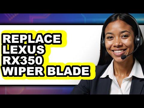 How to Replace Front Windshield Wiper Blades on a 2018 Lexus RX350