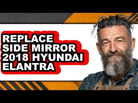 How to Replace the Side View Mirror on a 2018 Hyundai Elantra (Driver or Passenger)