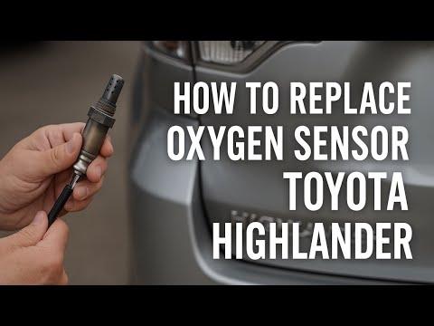 How to Replace the Oxygen Sensor on a 2004-2016 Toyota Highlander (Engine: V6 3.5L)