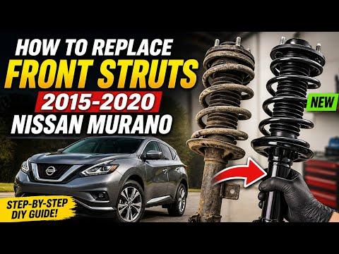 How to Replace Front Struts on a 2015-2024 Nissan Murano (Trim: Platinum)