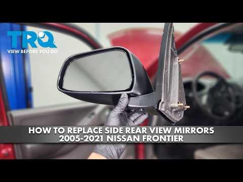 How to Replace Side Rear View Mirrors 2005-2021 Nissan Frontier
