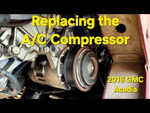 How to Replace the A/C Compressor on a 2016 GMC Acadia (R-134a System)