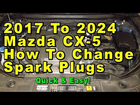 2017 To 2024 Mazda CX-5 How To Change Spark Plugs With Part Numbers - Quick & Easy