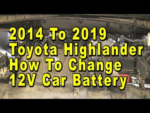 Toyota Highlander How To Change 12V Car Battery 2014 To 2019 3rd Gen With Group Size & Part Numbers