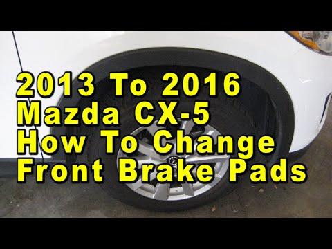 2013 To 2016 Mazda CX-5 How To Change Front Brake Pads With Part Numbers & Torque Specifications