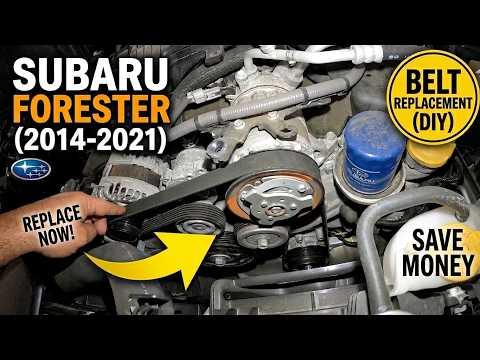 Subaru Forester 2014 to 2021 Serpentine BELT replacement (DIY) full guide