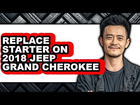 How To Replace Starter On 2018 Jeep Grand Cherokee - Step By Step