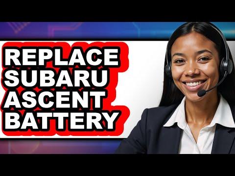 How to Replace Subaru Ascent Battery - Full Guide