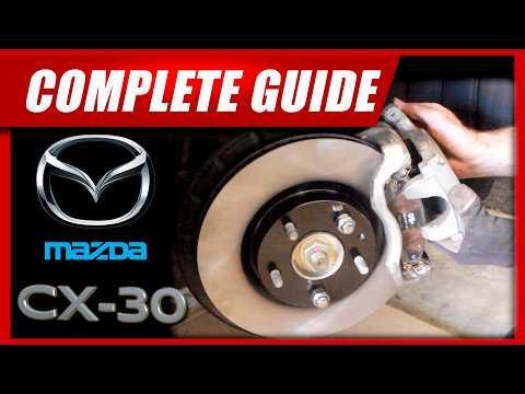 How to Replace Front Brake Pads and Rotors on a 2020 Mazda CX-30