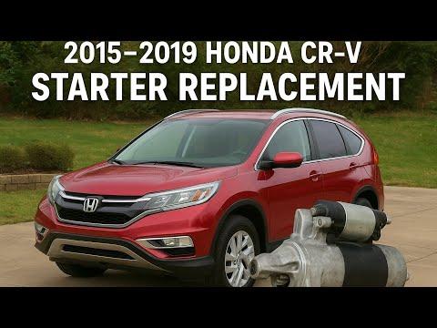 2015 2016 2017 2018 2019 Honda CRV Starter replacement