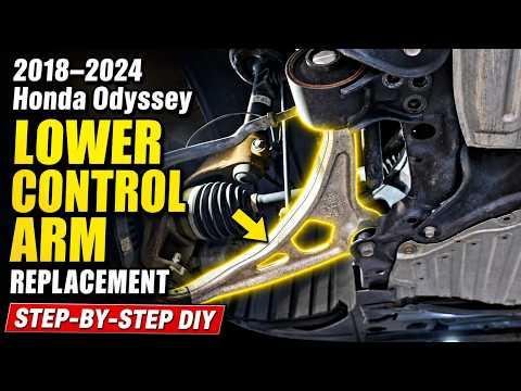 2018–2024 Honda Odyssey How to Replace Lower Control Arm Replacement | Step by Step DIY