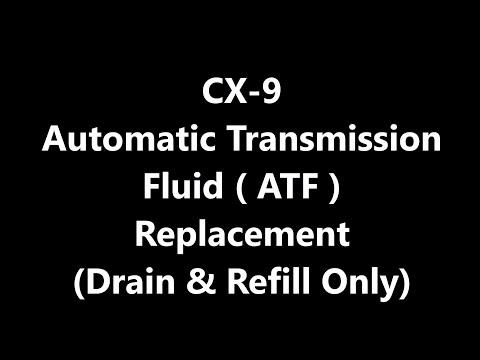 CX-9 AWD - Automatic Transmission Fluid (ATF) : How to drain and fill